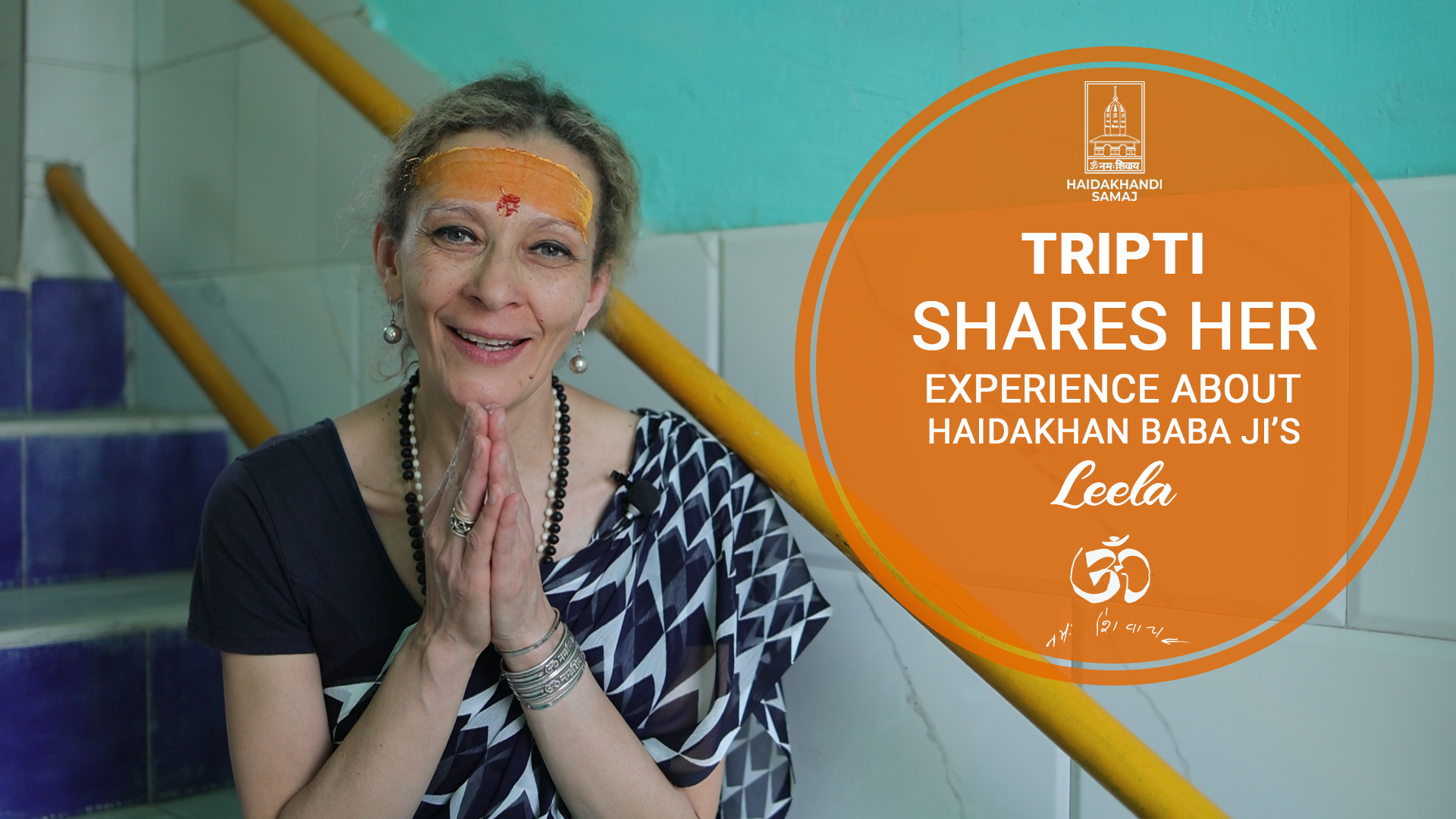 Tripti - Haidakhan Babaji Devotee Shares Her Experience