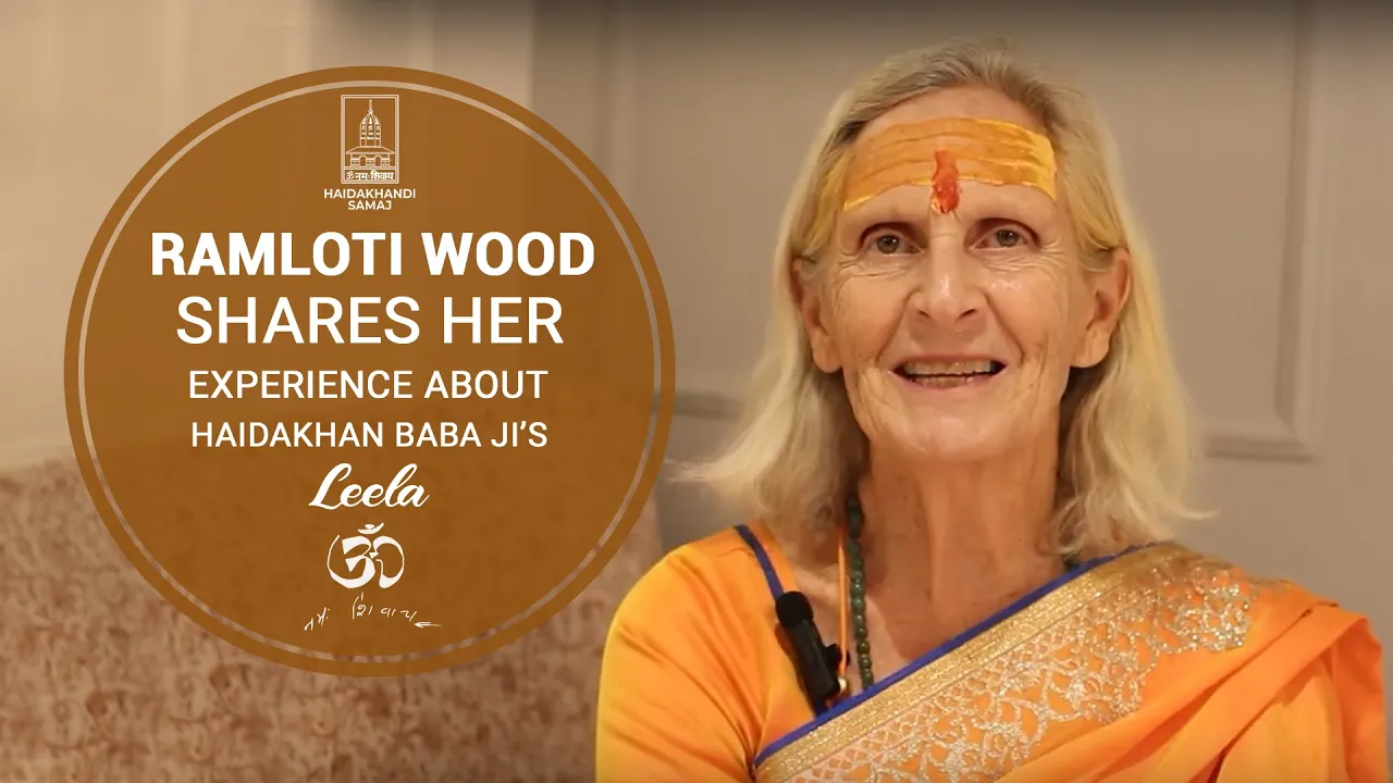 Ramloti Wood -Haidakhan Babaji Devotee Shares Her Experience
